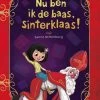 Sanne Miltenburg Nu Ben Ik De Baas, Sinterklaas!