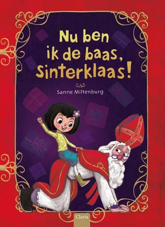 Sanne Miltenburg Nu Ben Ik De Baas, Sinterklaas! 1 Sanne Miltenburg Nu Ben Ik De Baas, Sinterklaas!
